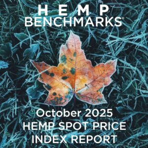 Hemp Benchmarks Spot Price Index Report October 2025